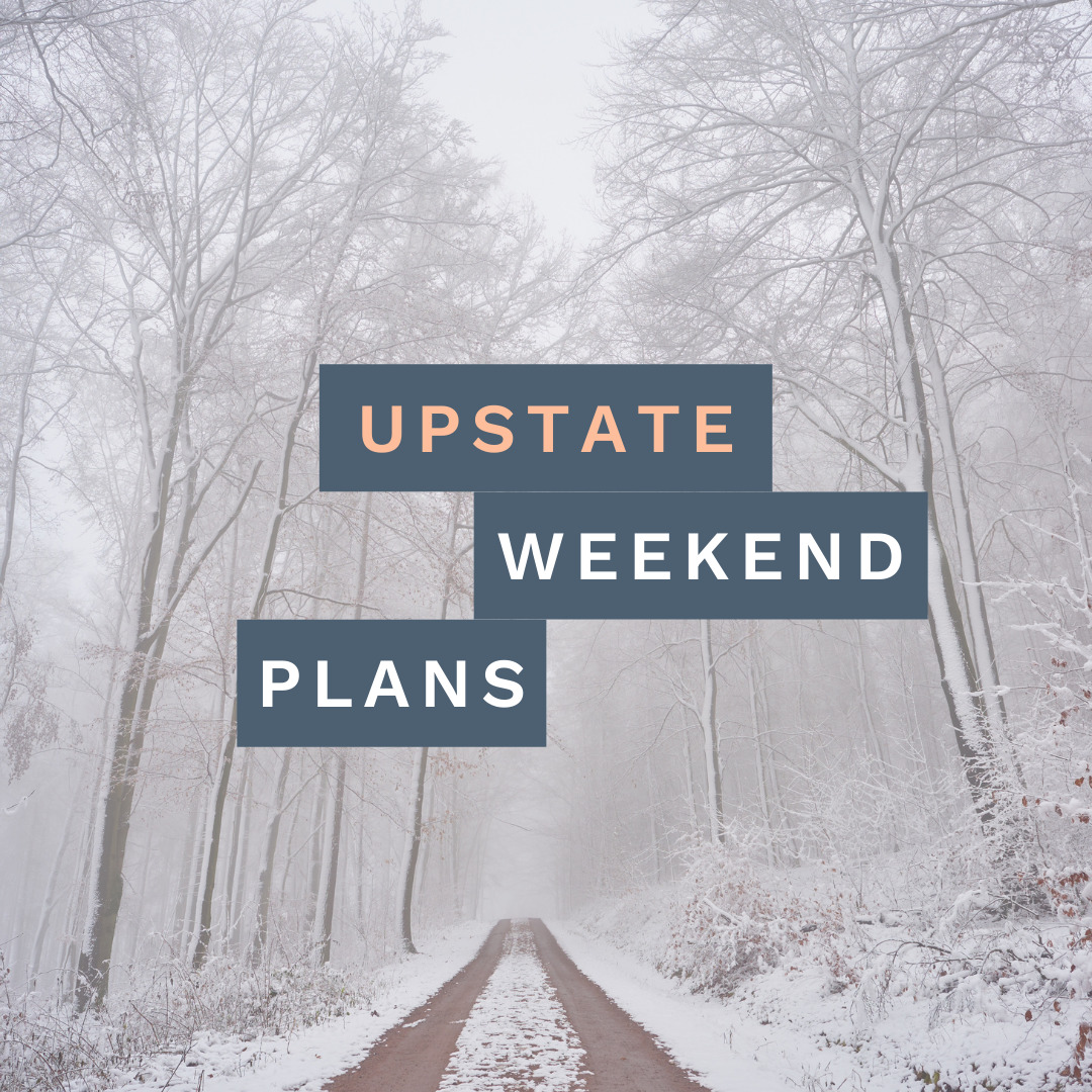 Inside+Out Upstate Weekend Plans