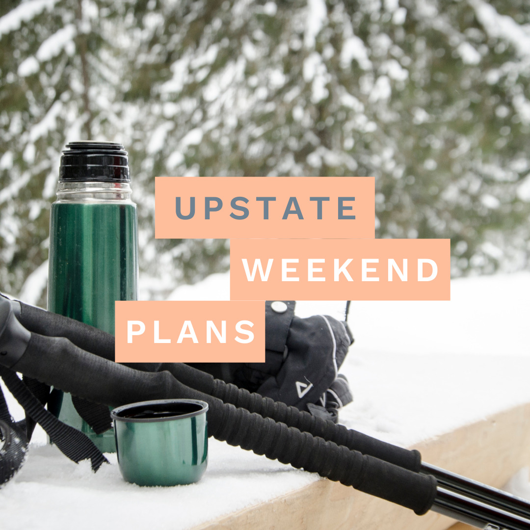 Inside+Out Upstate NY Weekend Plans