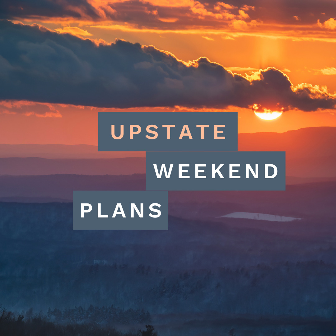 Inside+Out Upstate NY Weekend Plans