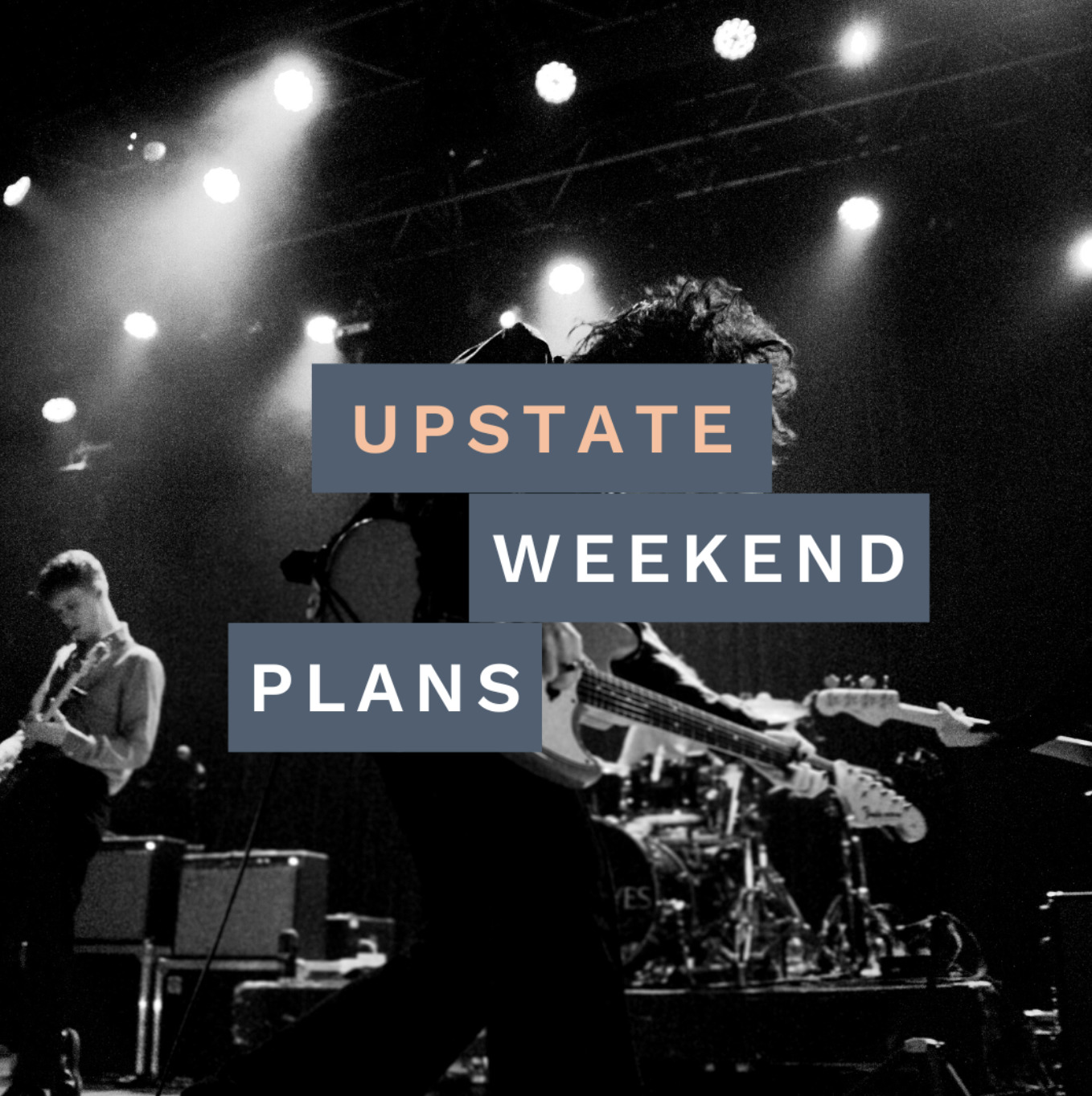 Picture of a stage with two musicians playing music with the "Upstate Weekend Plans" text written across the photo for the Hudson Valley, NY.