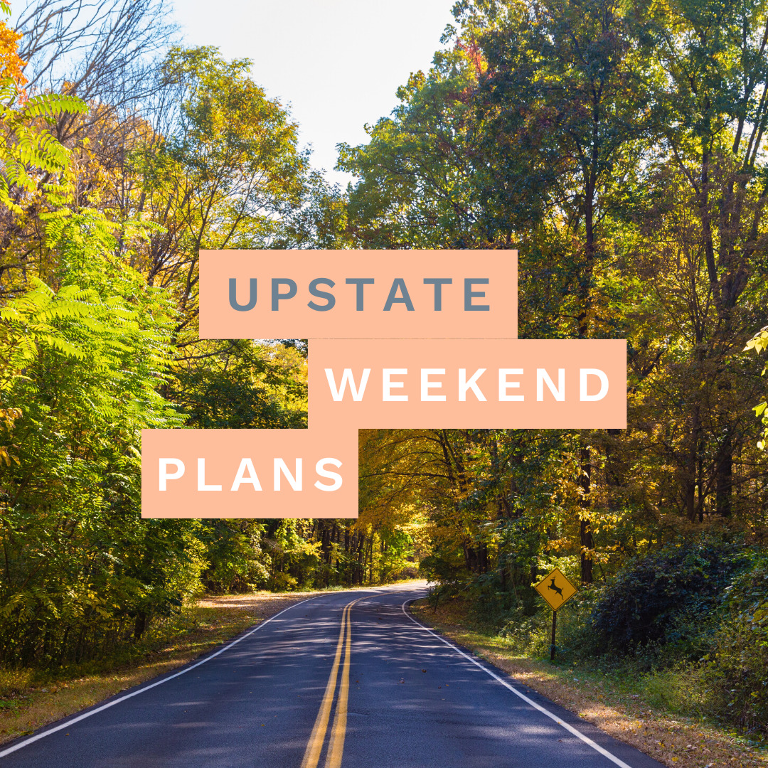 Country Road with the "Upstate Weekend Plans" text written across the photo for the Hudson Valley, NY.