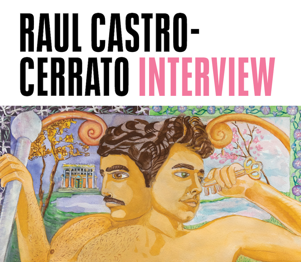 Interview with artist Raul Castro-Cerrato